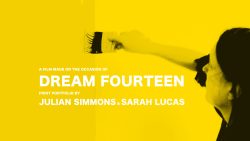 DREAM FOURTEEN | Sarah Lucas in Conversation